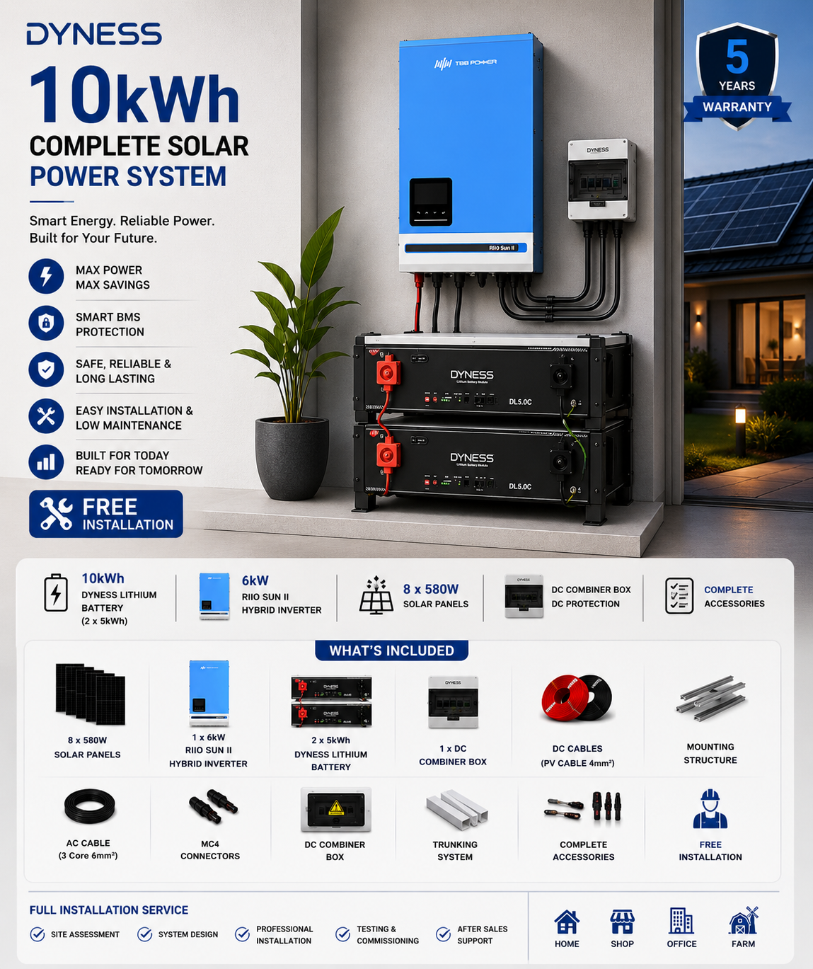 Dyness 10kWh Complete Solar Power System with 6kW Hybrid Inverter, 10kWh Lithium Battery, 8 x 580W Solar Panels, Mounting Rails, DC/AC Cables, MC4 Connectors, DC Combiner Box, ACDB, Trunking System & Complete Installation Accessories. Ideal for Residential backup power, Small office energy
